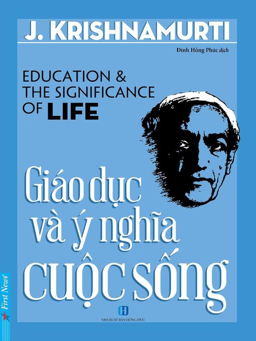 Title details for Giáo Dục và Ý Nghĩa Cuộc Sống by J. Krishnamurti - Available